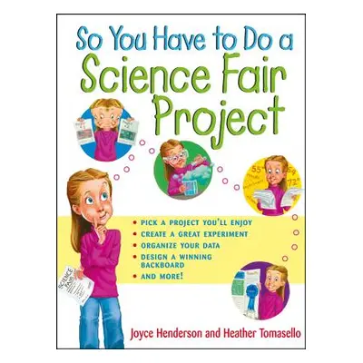 "So You Have to Do a Science Fair Project" - "" ("Henderson Joyce")(Paperback)