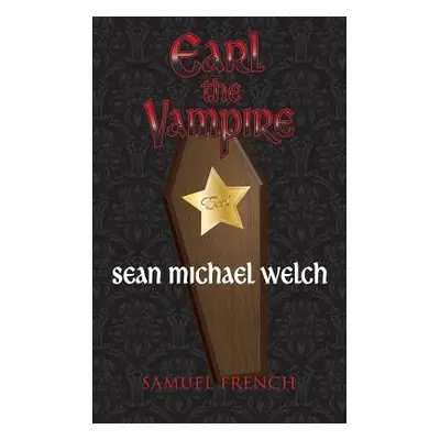 "Earl the Vampire" - "" ("Welch Sean Michael")(Paperback)