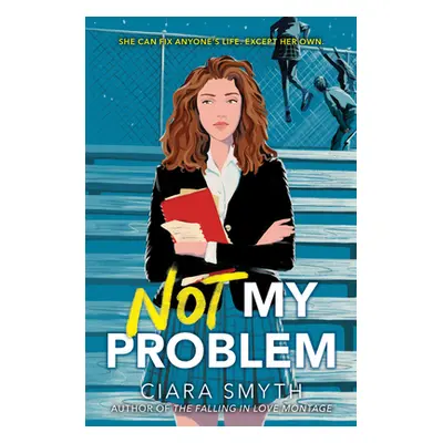 "Not My Problem" - "" ("Smyth Ciara")(Paperback)