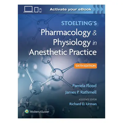 "Stoelting's Pharmacology & Physiology in Anesthetic Practice" - "" ("Flood Pamela")(Pevná vazba