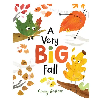 "A Very Big Fall" - "" ("Kastner Emmy")(Pevná vazba)