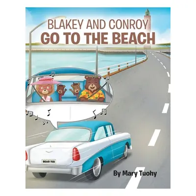 "Blakey and Conroy Go to the Beach" - "" ("Tuohy Mary")(Paperback)