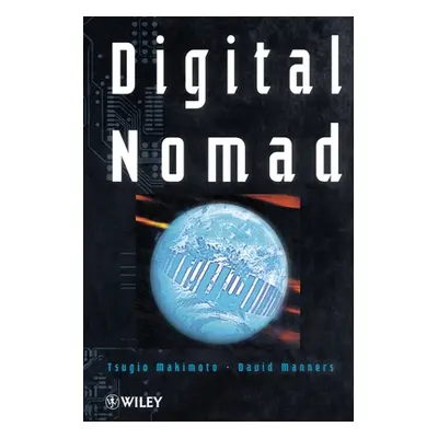 "Digital Nomad" - "" ("Makimoto Tsugio")(Paperback)