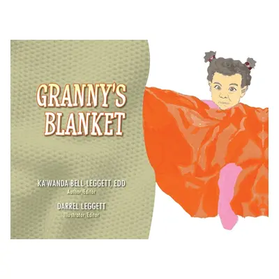 "Granny's Blanket" - "" ("Leggett Ka'wanda")(Paperback)