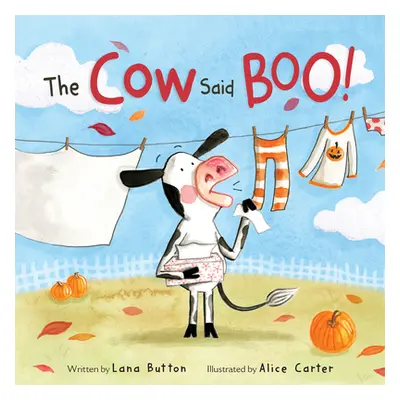 "The Cow Said Boo!" - "" ("Button Lana")(Board Books)