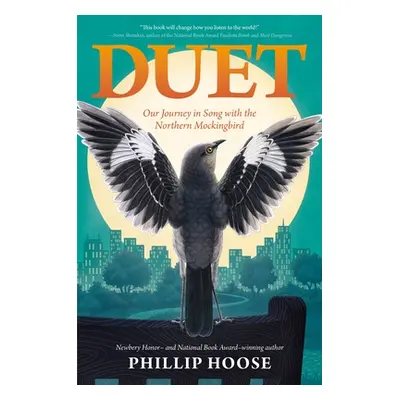 "Duet: Our Journey in Song with the Northern Mockingbird" - "" ("Hoose Phillip")(Pevná vazba)