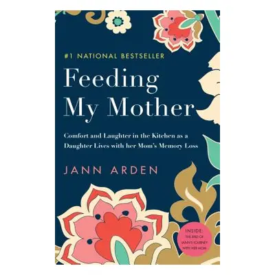 "Feeding My Mother: Comfort and Laughter in the Kitchen as a Daughter Lives with Her Mom's Memor