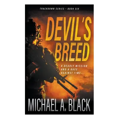 "Devil's Breed: A Steve Wolf Military Thriller" - "" ("Black Michael a.")(Paperback)