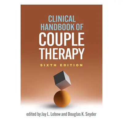 "Clinical Handbook of Couple Therapy" - "" ("LeBow Jay L.")(Pevná vazba)