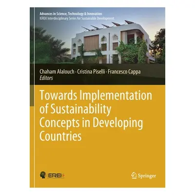 "Towards Implementation of Sustainability Concepts in Developing Countries" - "" ("Alalouch Chah