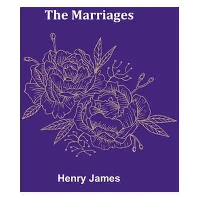 "The Marriages" - "" ("James Henry")(Paperback)