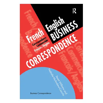 "French/English Business Correspondence: Correspondance Commerciale Francais/Anglais" - "" ("McA