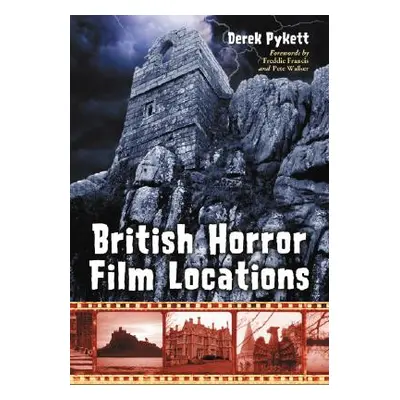 "British Horror Film Locations" - "" ("Pykett Derek")(Paperback)