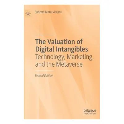 "The Valuation of Digital Intangibles: Technology, Marketing, and the Metaverse" - "" ("Moro-Vis