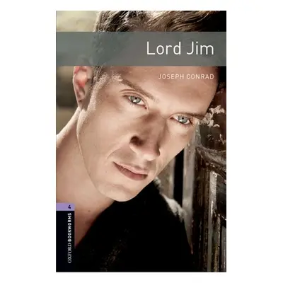 "Oxford Bookworms Library: Lord Jim: Level 4: 1400-Word Vocabulary" - "" ("Conrad Joseph")(Paper