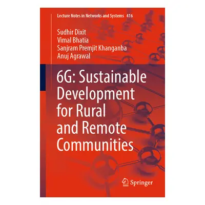 "6g: Sustainable Development for Rural and Remote Communities" - "" ("Dixit Sudhir")(Paperback)