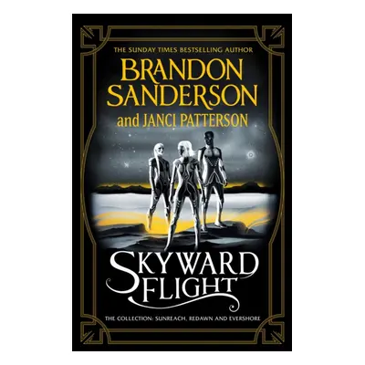 "Skyward Flight" - "The Collection: Sunreach, ReDawn, Evershore" ("Sanderson Brandon")(Paperback