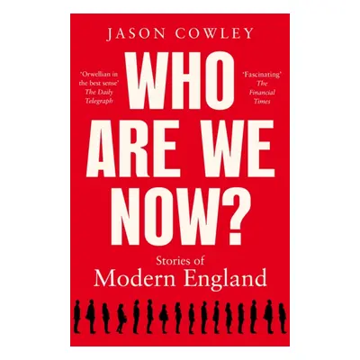 "Who Are We Now?" - "Stories of Modern England" ("Cowley Jason")(Paperback / softback)