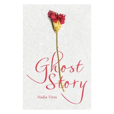 "Ghost Story" - "" ("Vires Nadia")(Paperback)