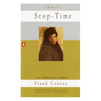 "Stop-Time: A Memoir" - "" ("Conroy Frank")(Paperback)