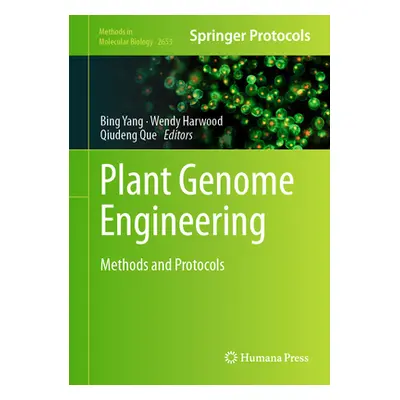 "Plant Genome Engineering: Methods and Protocols" - "" ("Yang Bing")(Pevná vazba)