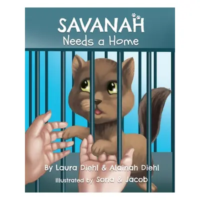 "Savanah Needs a Home" - "" ("Diehl Laura")(Paperback)