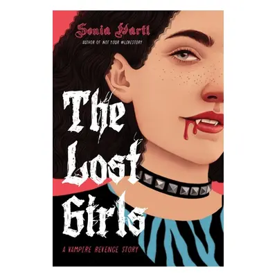 "The Lost Girls: A Vampire Revenge Story" - "" ("Hartl Sonia")(Paperback)