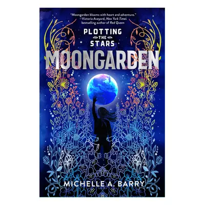 "Plotting the Stars 1: Moongarden" - "" ("Barry Michelle A.")(Paperback)