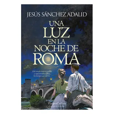 "Una Luz En La Noche de Roma (a Light in the Night of Rome - Spanish Edition)" - "" ("Adalid Jes