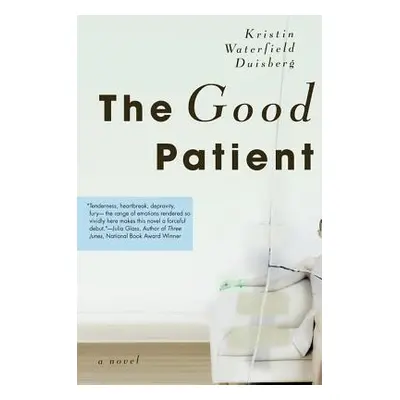 "The Good Patient" - "" ("Duisberg Kristin Waterfield")(Paperback)