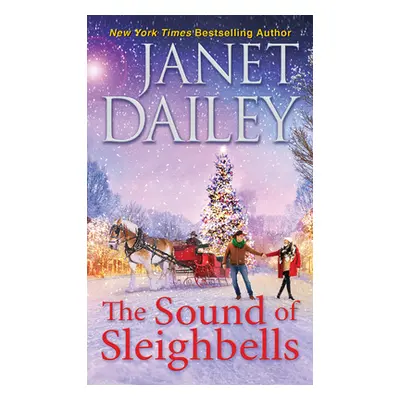 "The Sound of Sleighbells" - "" ("Dailey Janet")(Paperback)