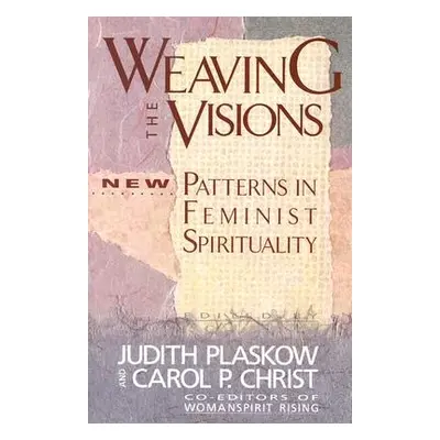 "Weaving the Visions" - "" ("Plaskow Judith")(Paperback)