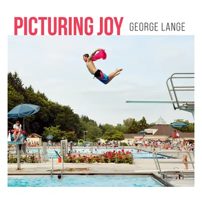 "Picturing Joy: Stories of Connection" - "" ("Lange George")(Pevná vazba)