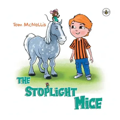 "Stoplight Mice" - "" ("McNellis Tom")(Paperback / softback)