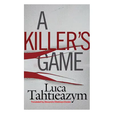 "A Killer's Game" - "" ("Tahtieazym Luca")(Paperback)