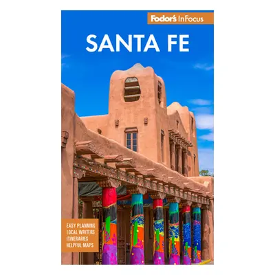 "Fodor's Infocus Santa Fe" - "" ("Fodor's Travel Guides")(Paperback)