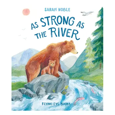 "As Strong as the River" - "" ("Noble Sarah")(Pevná vazba)