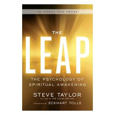 "The Leap: The Psychology of Spiritual Awakening" - "" ("Taylor Steve")(Paperback)