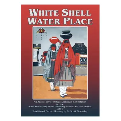 "White Shell Water Place (Softcover)" - "" ("Sanchez F. Richard")(Paperback)