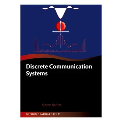 "Discrete Communication Systems" - "" ("Berber Stevan")(Pevná vazba)