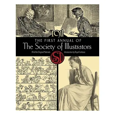 "The First Annual of the Society of Illustrators, 1911" - "" ("Society of Illustrators")(Paperba