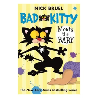 "Bad Kitty Meets the Baby" - "" ("Bruel Nick")(Paperback)