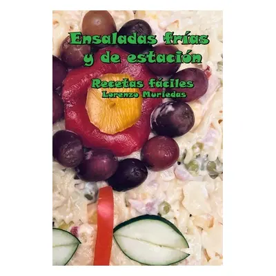 "Ensaladas fras y de estacin" - "" ("Muriedas Lorenzo")(Paperback)