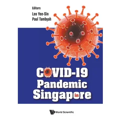 "Covid-19 Pandemic in Singapore" - "" ("Leo Yee Sin")(Paperback)