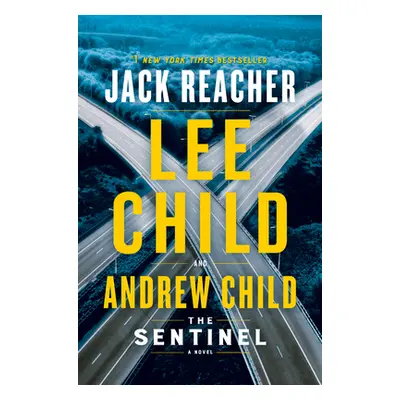 "The Sentinel: A Jack Reacher Novel" - "" ("Child Lee")(Paperback)