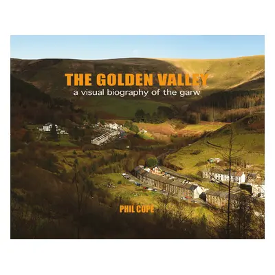 "The Golden Valley" - "" ("Cope Phil")(Paperback)