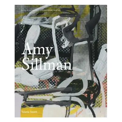 "Amy Sillman" - "" ("Smith Valerie")(Pevná vazba)