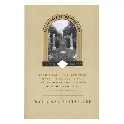 "Philistines at the Hedgerow: Passion and Property in the Hamptons" - "" ("Gaines Steven")(Paper