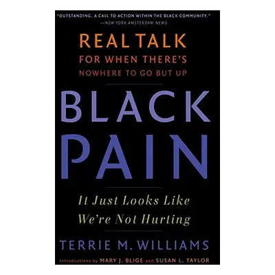 "Black Pain: It Just Looks Like We're Not Hurting" - "" ("Williams Terrie M.")(Paperback)