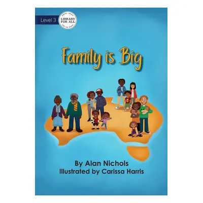 "Family is Big" - "" ("Nichols Alan")(Paperback)